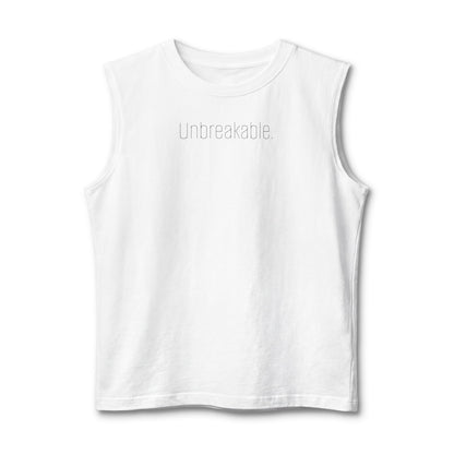 "Unbreakable." Muscle Tank — Inspirational Fitness Mindset Tank