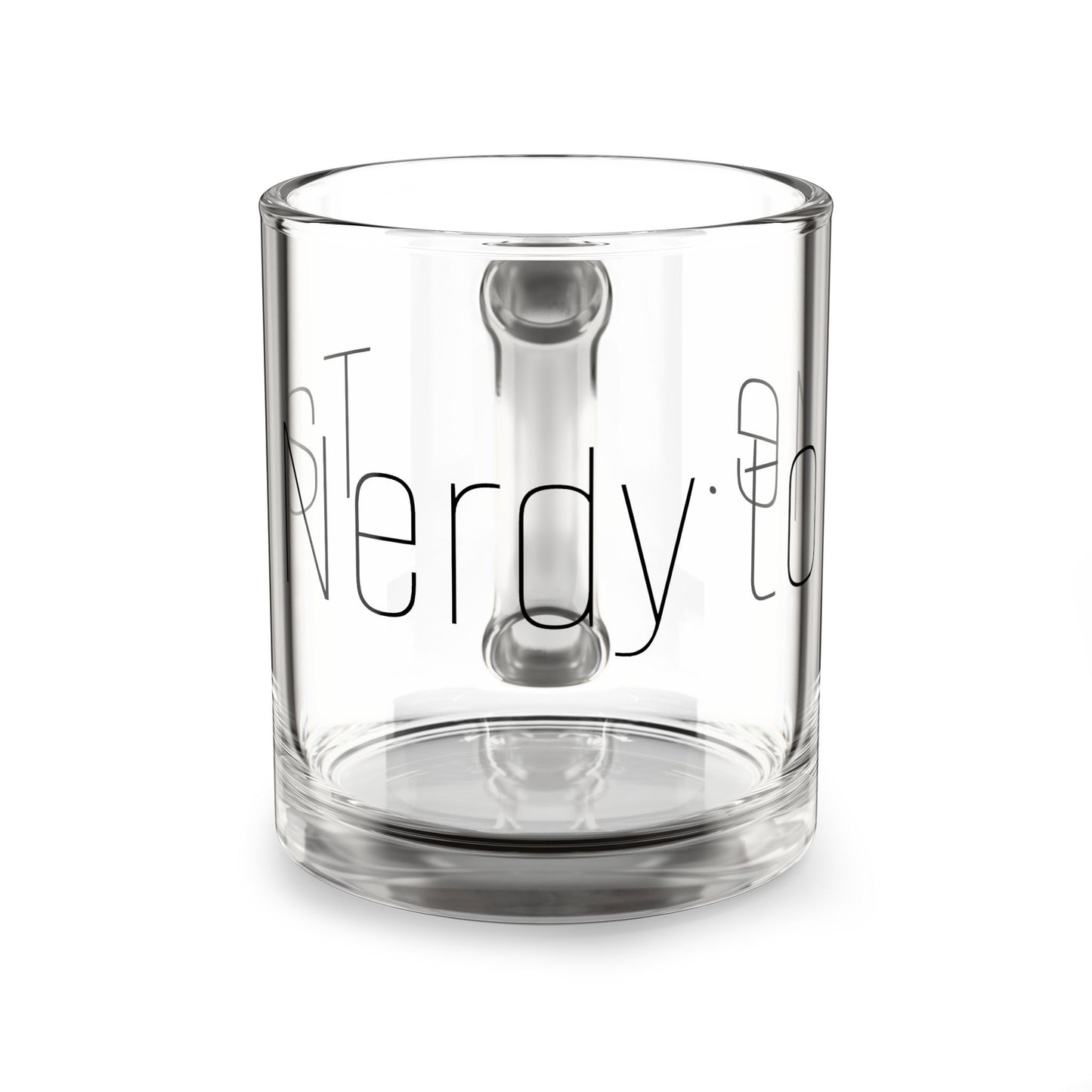 'Talk Nerdy to Me.' 10oz Glass Mug – Minimalist Skinny Script Coffee Cup