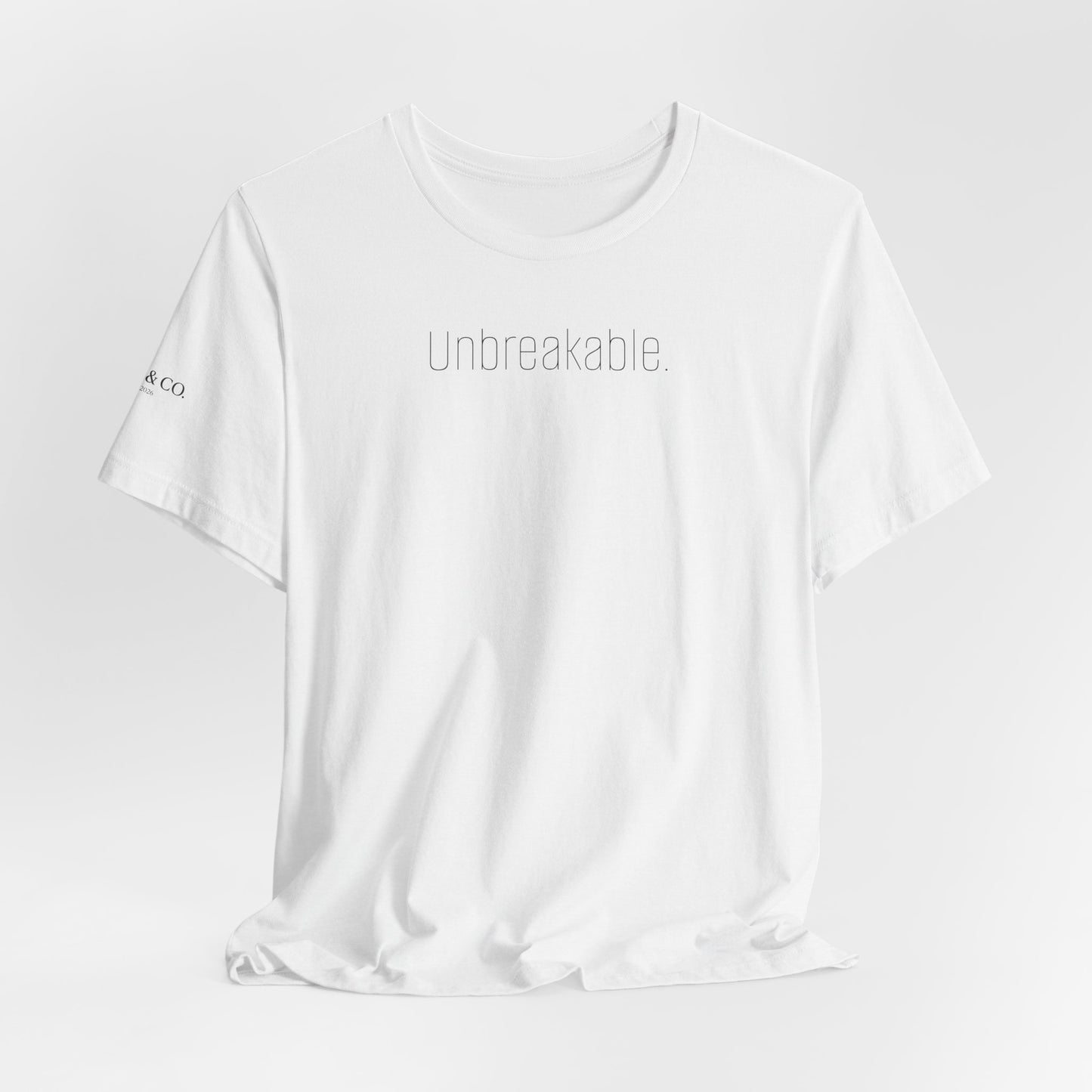 Unbreakable T-Shirt — Bold 'Unbreakable.' Graphic Tee for Resilience & Motivation