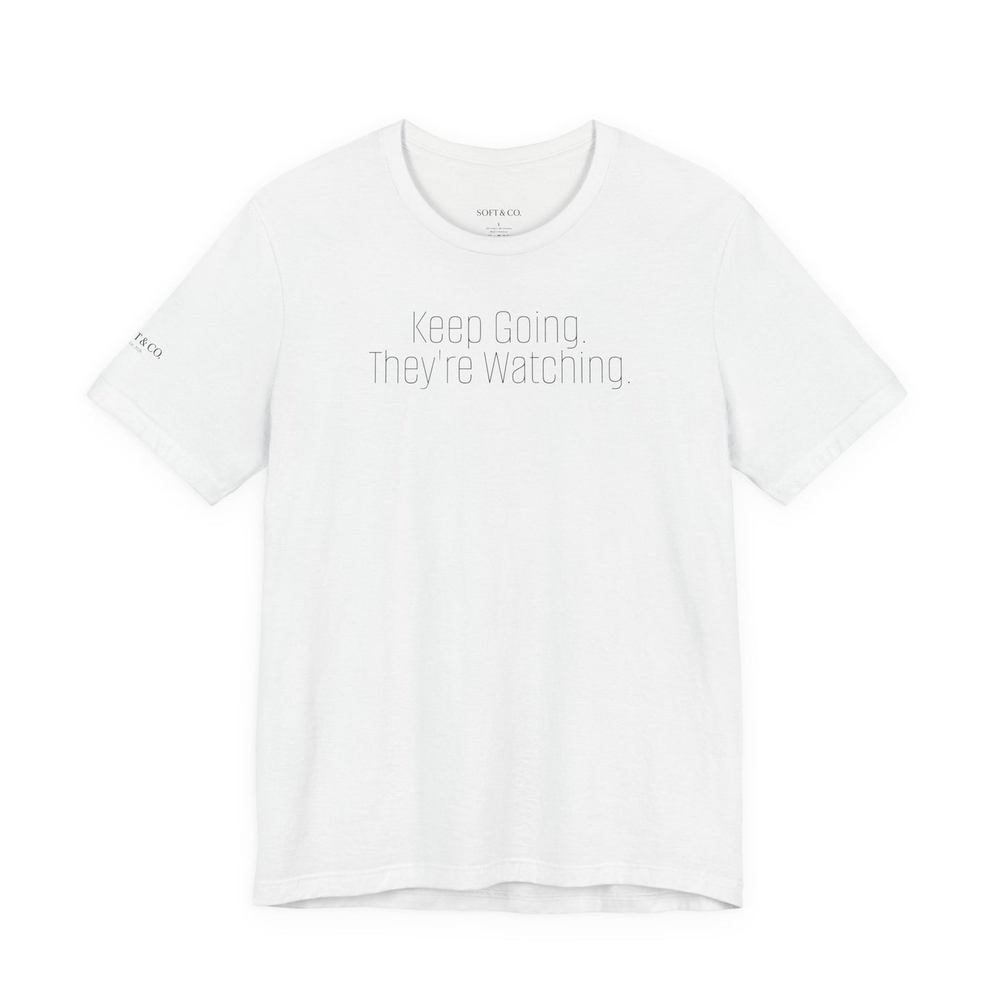 Keep Going. Tee — Motivational Mindset T-Shirt