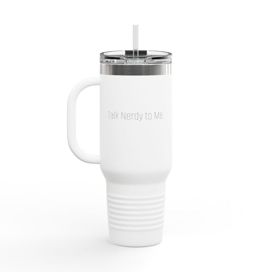 'Talk Nerdy to Me.' 40oz Insulated Travel Mug — Soft & Co. Stainless Tumbler with Straw