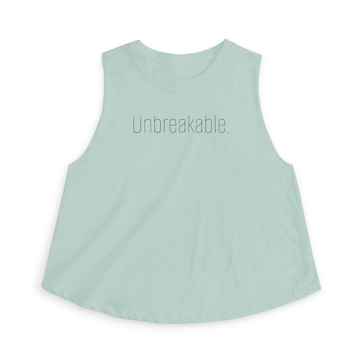 "Unbreakable." - Mindset Collection Crop Top