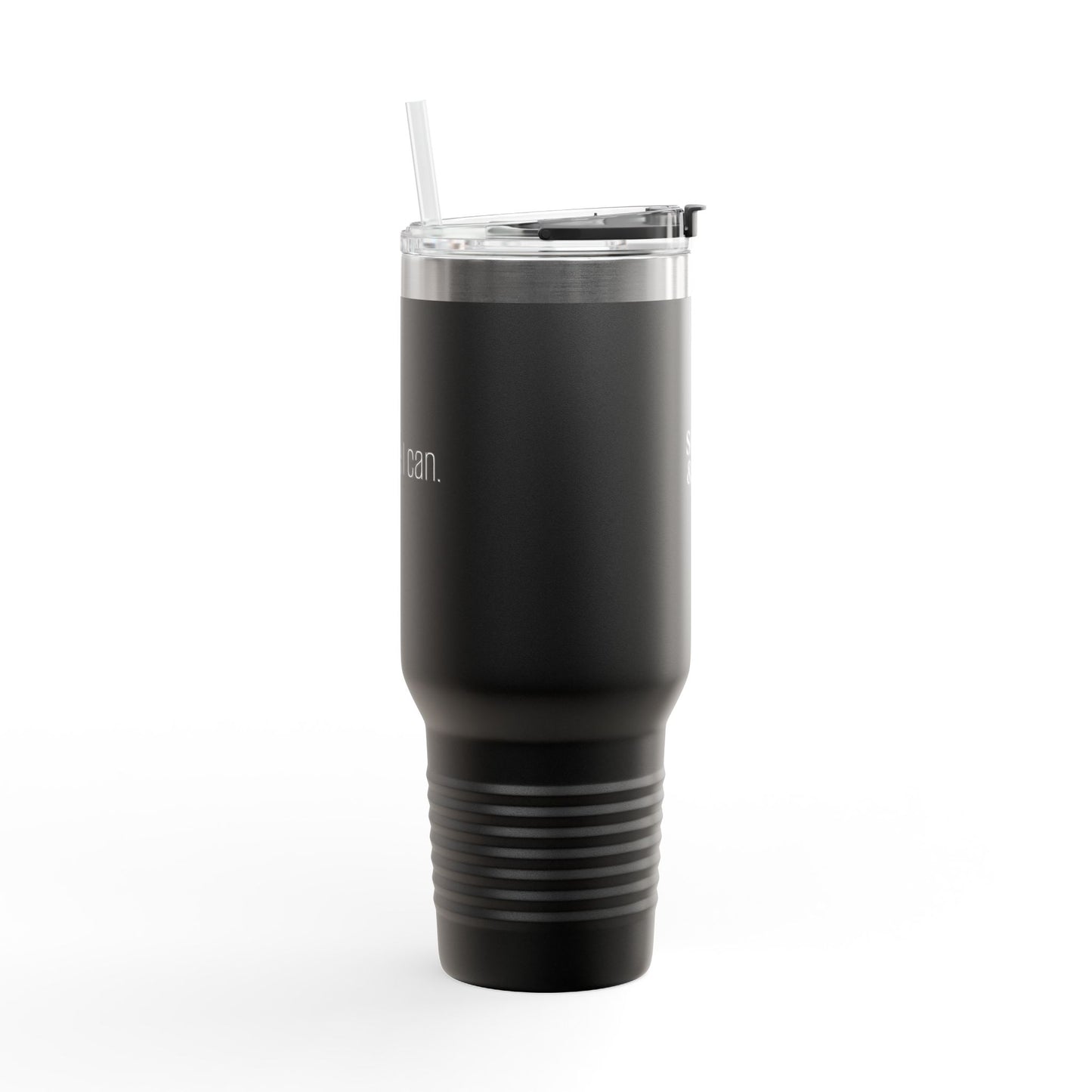 'Because I Can.' 40oz Insulated Travel Mug — Soft & Co. Stainless Tumbler with Straw
