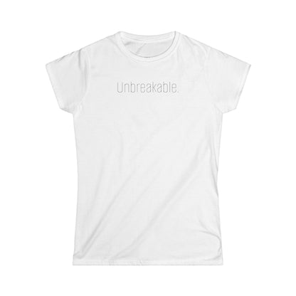 'Unbreakable.' — Women's White Minimalist Graphic Tee