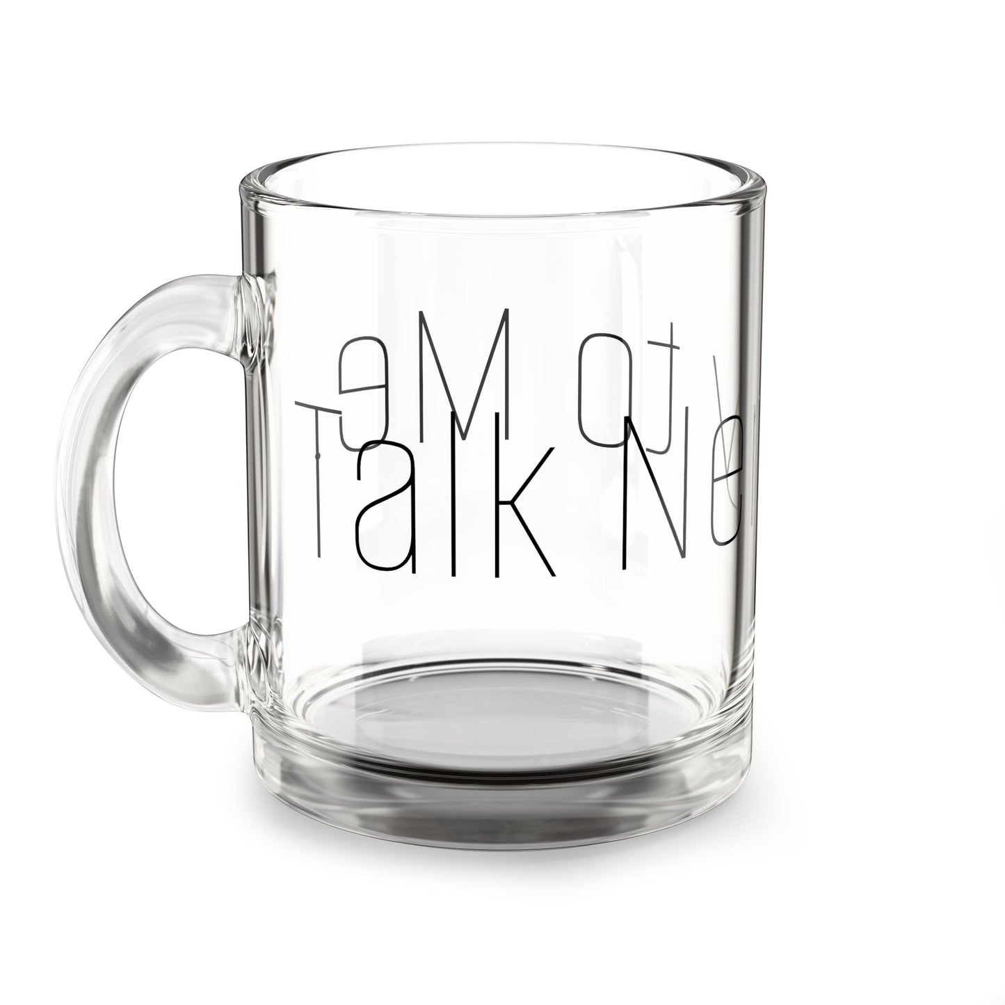 'Talk Nerdy to Me.' 10oz Glass Mug – Minimalist Skinny Script Coffee Cup