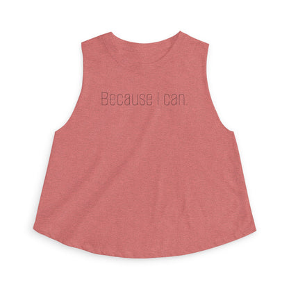 Because I Can. Mindset Collection Crop Top