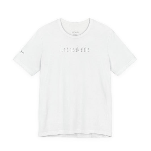 Unbreakable T-Shirt — Bold 'Unbreakable.' Graphic Tee for Resilience & Motivation